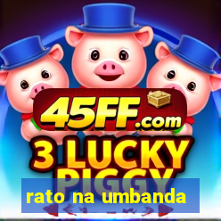 rato na umbanda